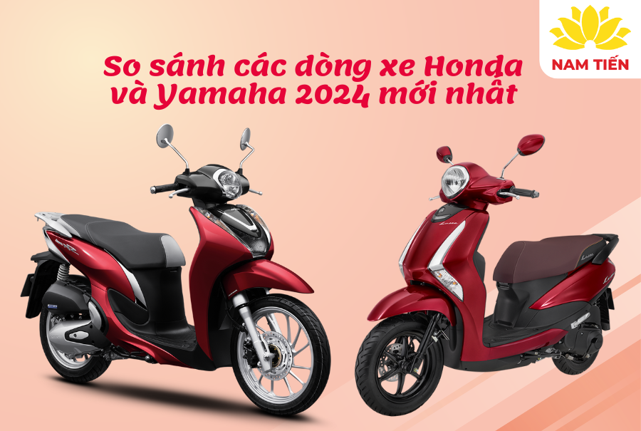 So sánh các dòng xe Honda và Yamaha 2024 mới nhất